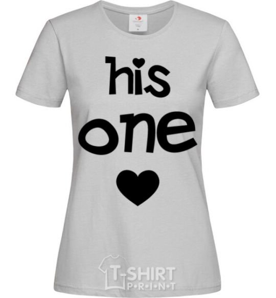 Women's T-shirt His one love grey фото