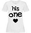 Women's T-shirt His one love White фото