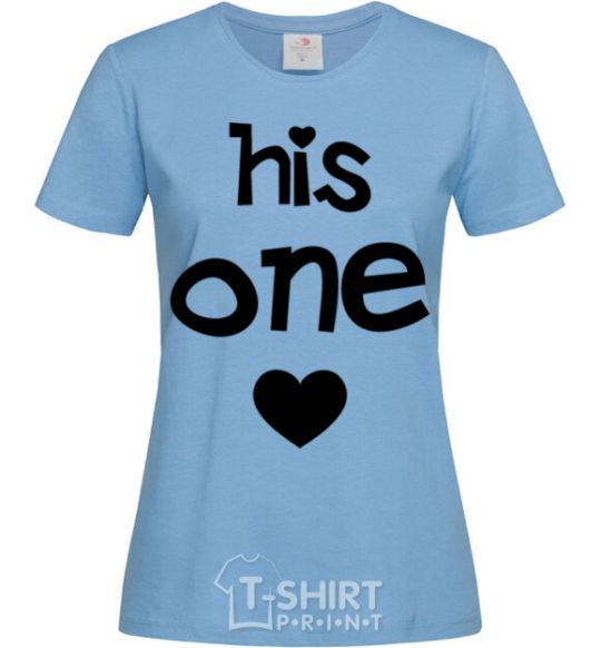 Women's T-shirt His one love sky-blue фото