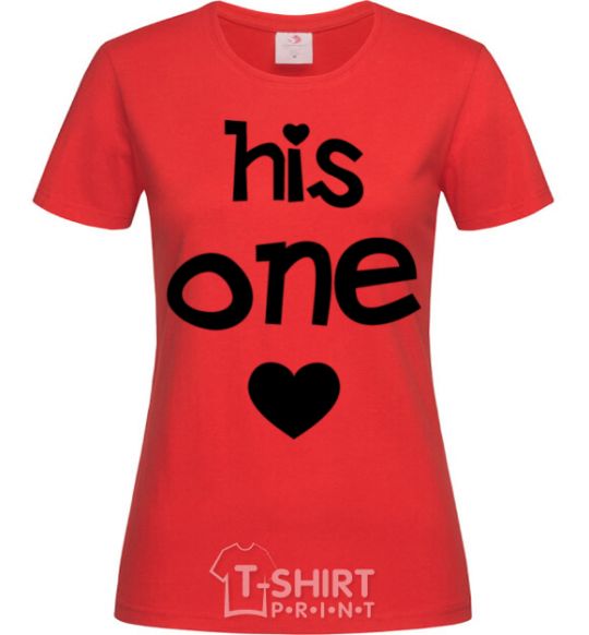 Women's T-shirt His one love red фото