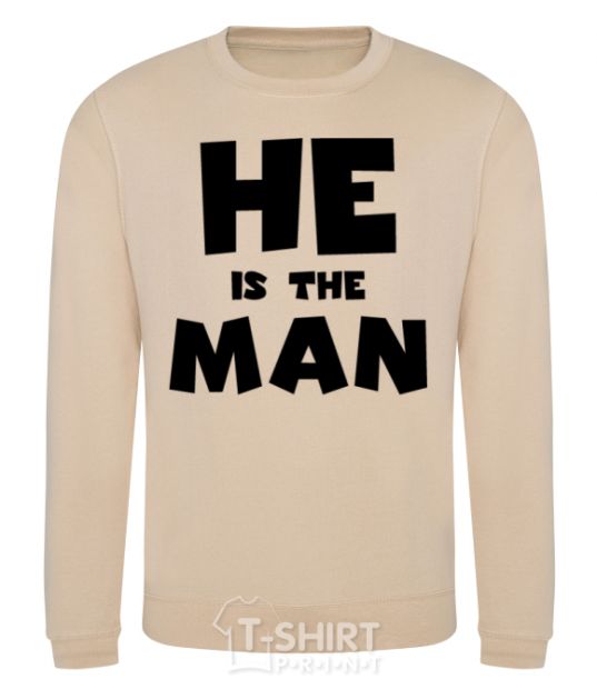 Sweatshirt He is the man sand фото