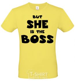 Men's T-Shirt But she is the boss cornsilk фото