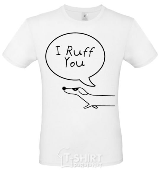 Men's T-Shirt I Ruff you White фото