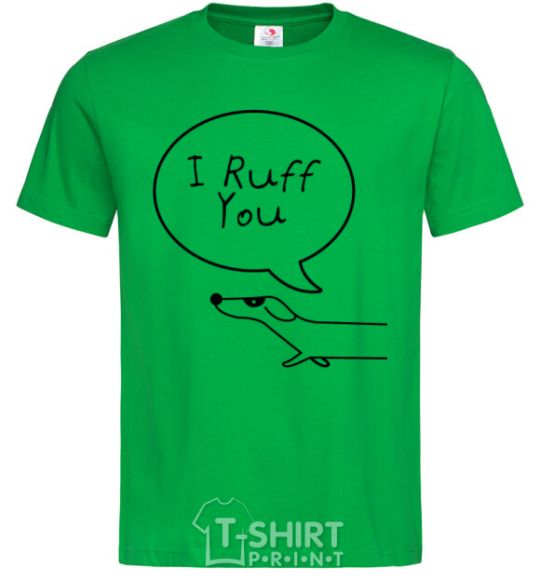 Men's T-Shirt I Ruff you kelly-green фото