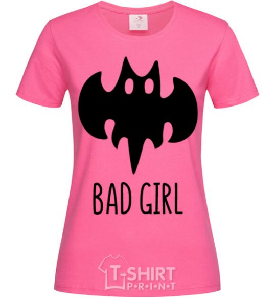 Женская футболка Bad girl like batman Ярко-розовый фото