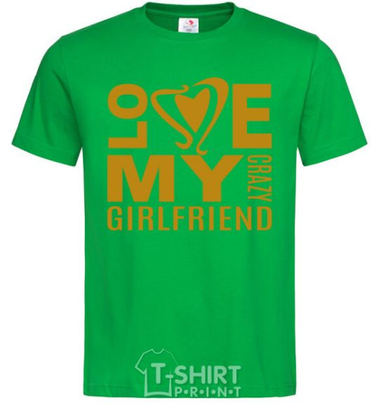 Мужская футболка I love my crazy girlfriend Зеленый фото