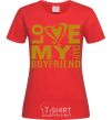 Women's T-shirt I love my crazy boyfriend red фото