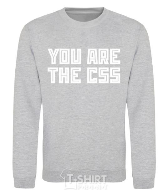 Sweatshirt You are the CSS sport-grey фото