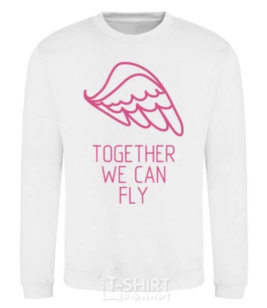 Sweatshirt Together we can fly pink White фото