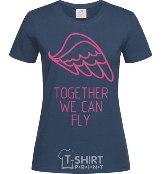 Women's T-shirt Together we can fly pink navy-blue фото