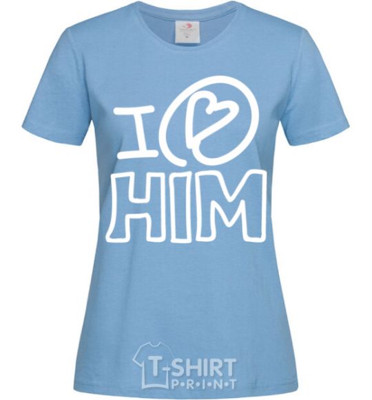 Women's T-shirt I love him sky-blue фото