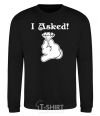 Sweatshirt I asked black фото