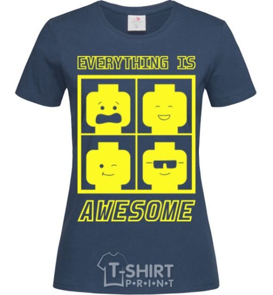 Женская футболка Everything is awesome Темно-синий фото