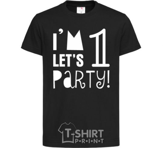 Kids T-shirt I am 1 let is party black фото