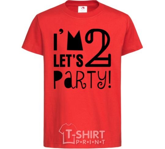 Kids T-shirt I am 2 let is party red фото