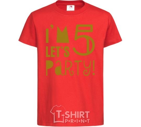 Kids T-shirt I am 5 let is party red фото