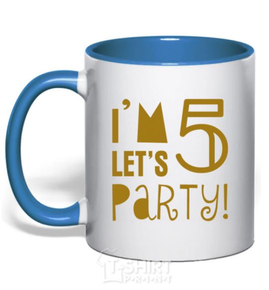Чашка с цветной ручкой I am 5 let is party Ярко-синий фото