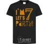 Детская футболка I am 7 let is party Черный фото