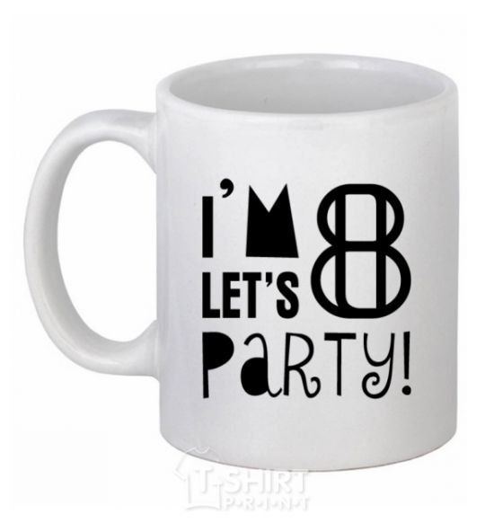 Чашка керамическая I am 8 let is party Белый фото