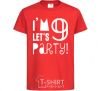 Детская футболка I am 9 let is party Красный фото