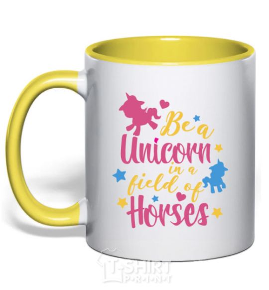 Чашка с цветной ручкой Be a unicorn in a field of horses Солнечно желтый фото