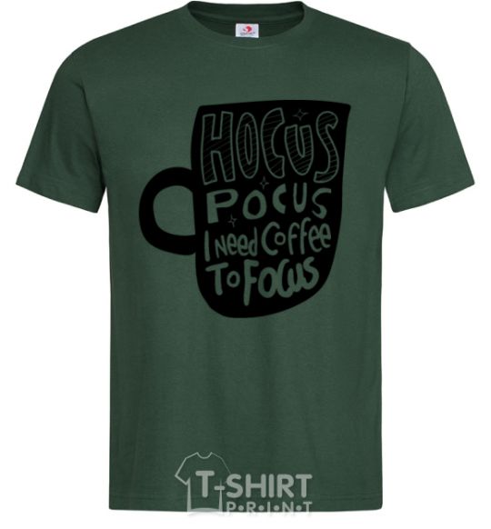 Men's T-Shirt Hocus Pocus i need coffee to focus bottle-green фото