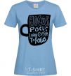 Women's T-shirt Hocus Pocus i need coffee to focus sky-blue фото