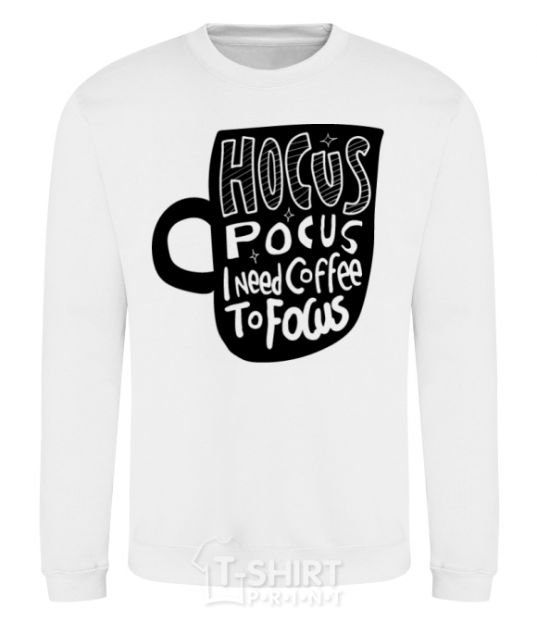 Sweatshirt Hocus Pocus i need coffee to focus White фото