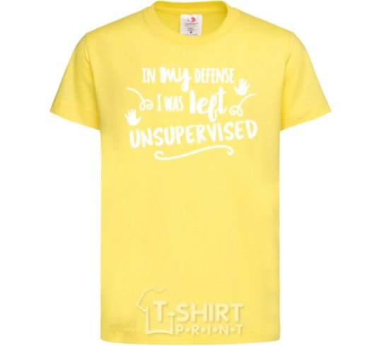 Kids T-shirt In my defense i was left unsupervised cornsilk фото