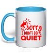 Mug with a colored handle Sorry i don't quiet sky-blue фото