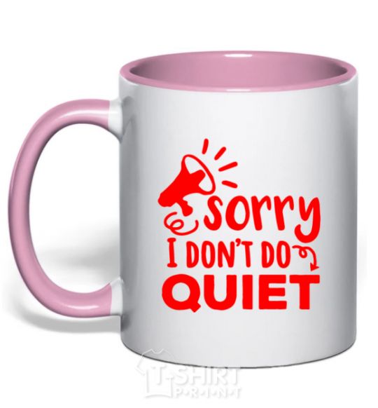 Mug with a colored handle Sorry i don't quiet light-pink фото