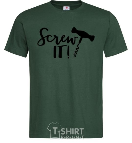 Men's T-Shirt Screw it bottle-green фото