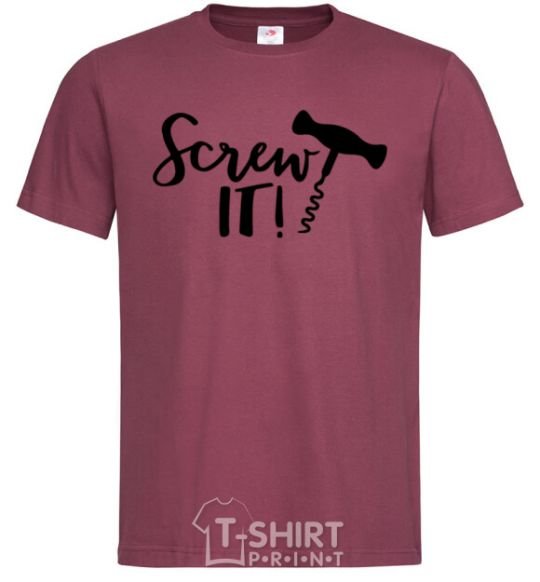 Men's T-Shirt Screw it burgundy фото