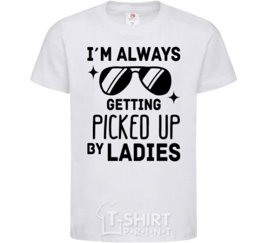 Kids T-shirt I am always picked up by ladies White фото