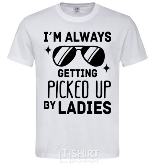 Men's T-Shirt I am always picked up by ladies White фото