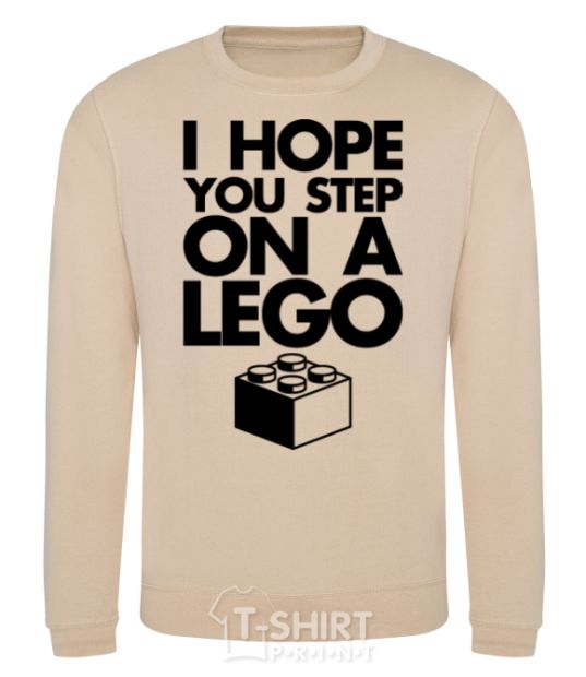 Sweatshirt I hope you step on a lego sand фото