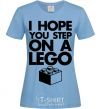 Women's T-shirt I hope you step on a lego sky-blue фото