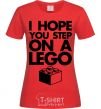 Women's T-shirt I hope you step on a lego red фото