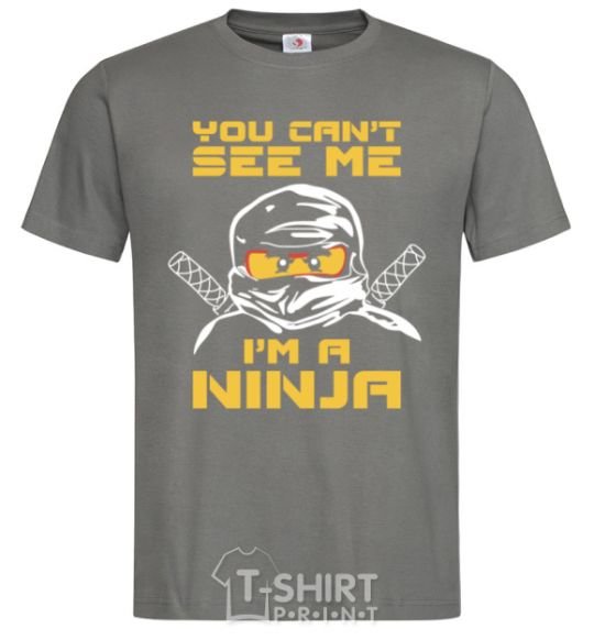 Men's T-Shirt You can't see me i am a ninja dark-grey фото