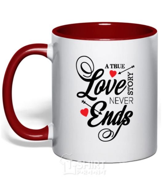Mug with a colored handle A true love story never ends red фото