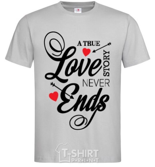 Мужская футболка A true love story never ends Серый фото
