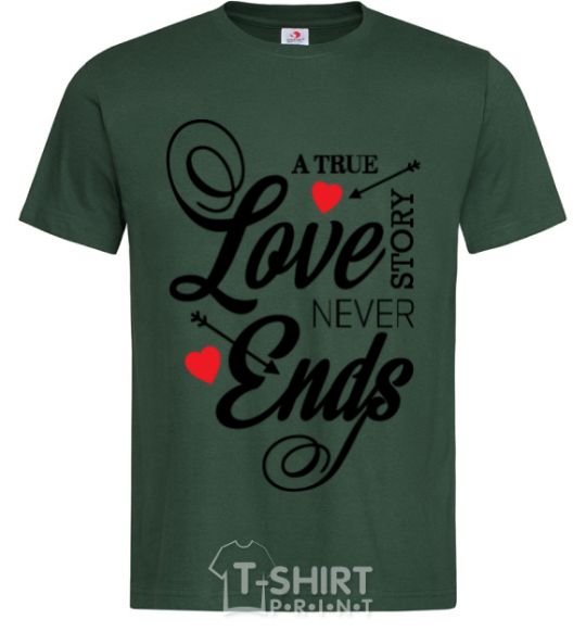 Мужская футболка A true love story never ends Темно-зеленый фото
