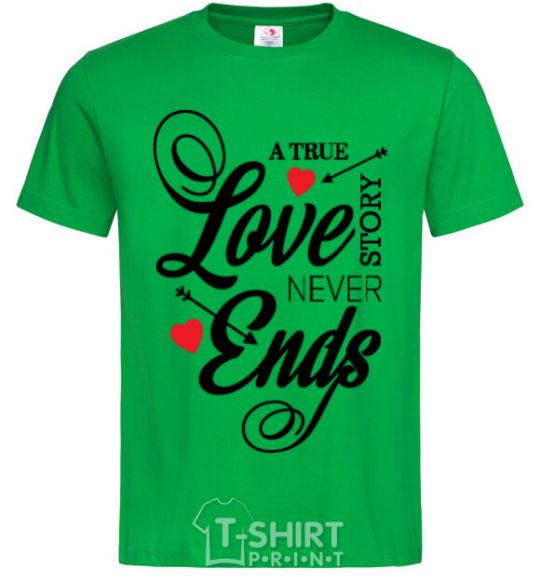 Men's T-Shirt A true love story never ends kelly-green фото