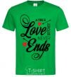 Мужская футболка A true love story never ends Зеленый фото