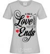 Women's T-shirt A true love story never ends grey фото