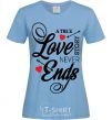 Women's T-shirt A true love story never ends sky-blue фото