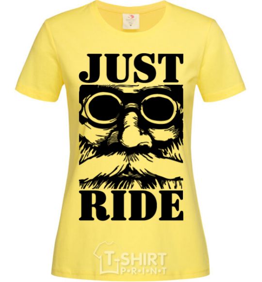 Women's T-shirt Just ride cornsilk фото