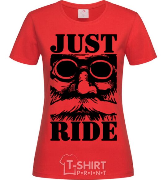 Women's T-shirt Just ride red фото