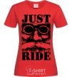 Women's T-shirt Just ride red фото