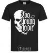 Men's T-Shirt Too young to die black фото